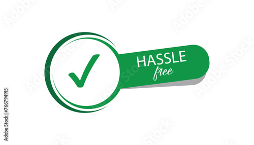 Hassle free sign on white background