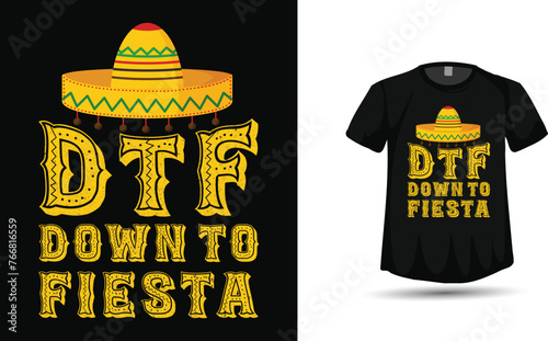 Down to the fiesta cinco de mayo tshirt design vector