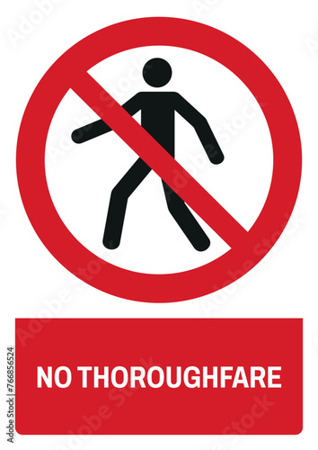 iso prohibition safety signs v2 no thoroughfare size a4/a3/a2/a1