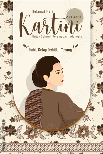 Selamat Hari Kartini Means Happy Kartini Day. Kartini is Indonesian Female Hero. Habis gelap terbitlah terang means After Darkness comes Light. Vector Illustration. photo