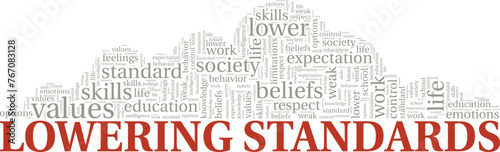 Lowering Standards word cloud conceptual design isolated on white background.
