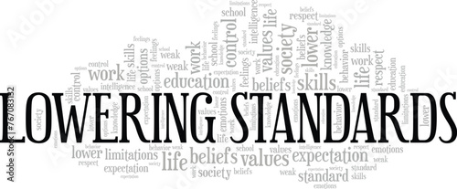 Lowering Standards word cloud conceptual design isolated on white background.