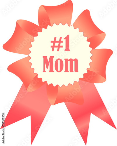 Red award ribbon for Number One Mom isolated on transparent background