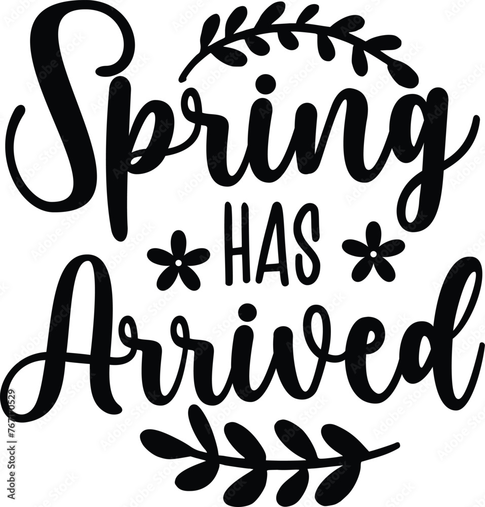spring has arrived spring svg design spring has arrived spring svg design
