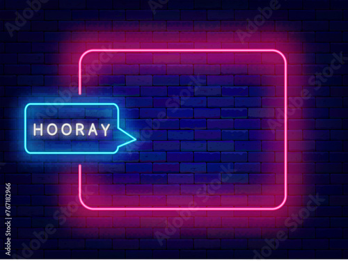 Online chat neon advertising. Subscribe sign for followers. Internet communication. Empty pink frame and hooray in speech bubble. Shiny greeting card. Copy space. Editable stroke. Vector illustration