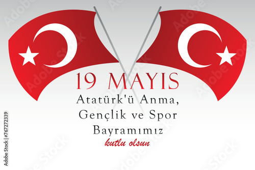 Turkish national holiday banner 19 mayıs Atatürk'ü Anma,Gençlik ve Spor Bayramı kutlu olsun(translate: happy 19 may Commemoration Ataturk,Youth and Sports Day).festival banner,Card,poster desing.