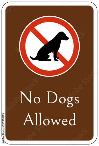 No pet allowed warning sign no dogs allowed