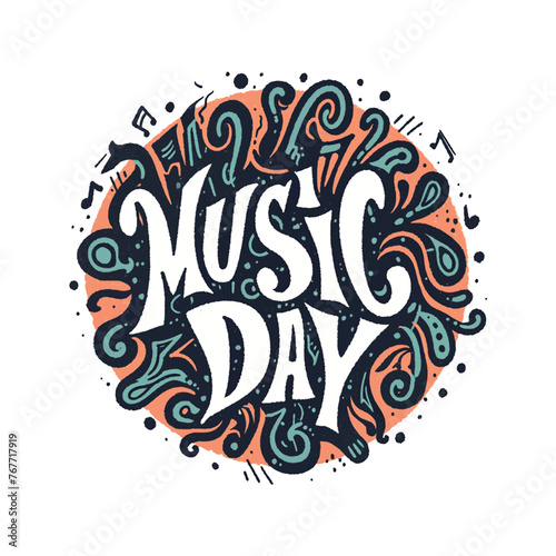 Music day. The design is colorful and playful  with a round shape and lots of musical notes and symbols. The font is bold and expressive.