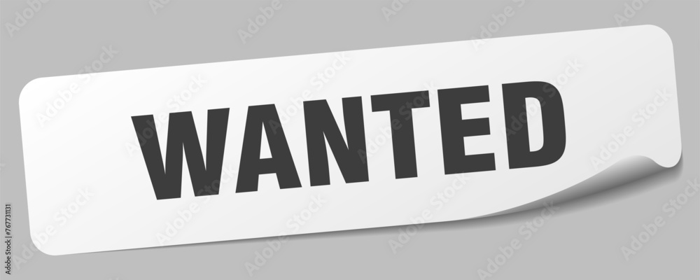 wanted sticker. wanted label wanted sticker. wanted label