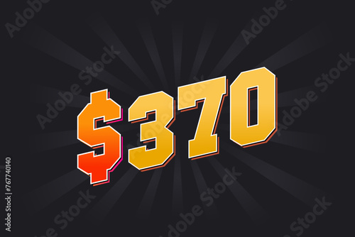 370 Dollar American Money vector text symbol. $370 USD United States Dollar stock vector