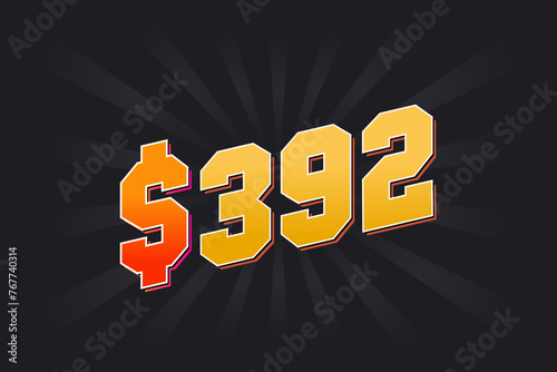 392 Dollar American Money vector text symbol. $392 USD United States Dollar stock vector