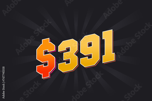 391 Dollar American Money vector text symbol. $391 USD United States Dollar stock vector