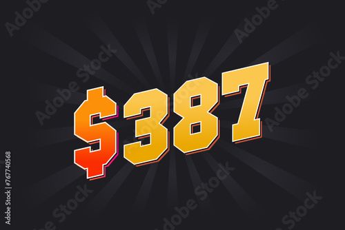 387 Dollar American Money vector text symbol. $387 USD United States Dollar stock vector