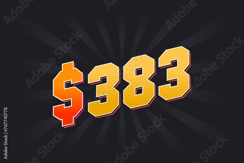 383 Dollar American Money vector text symbol. $383 USD United States Dollar stock vector