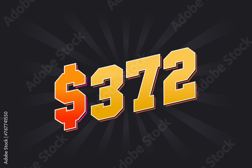 372 Dollar American Money vector text symbol. $372 USD United States Dollar stock vector