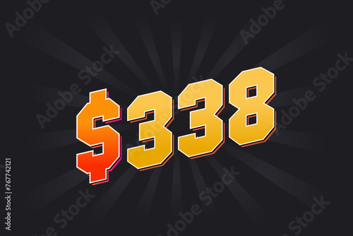 338 Dollar American Money vector text symbol. $338 USD United States Dollar stock vector