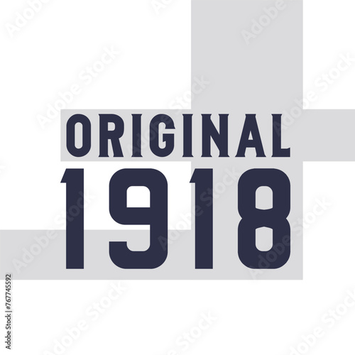 Original 1918 . Birthday quotes design for 1918