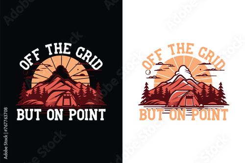 Creative Camping t-shirt design, adventure t-shirt design, funny Camping t-shirts, funny Camping tee shirts.