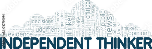 Independent Thinker word cloud conceptual design isolated on white background.