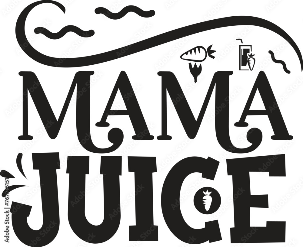 Mama juice Mama juice