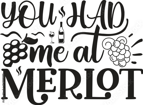 You had me at merlot