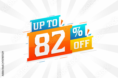 Sale of advertising campaign up to 82 Percent off promotional design.