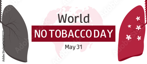 World no tobacco day horizontal banner. May 31. Lungs,  world map and text. Stop smoking campaign. Vector illustration. 