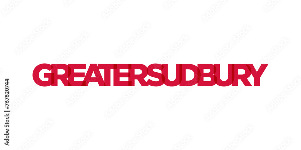Greater Sudbury in the Canada emblem. The design features a geometric style, vector illustration with bold typography in a modern font. The graphic slogan lettering. Greater Sudbury in the Canada emblem. The design features a geometric style, vector illustration with bold typography in a modern font. The graphic slogan lettering.