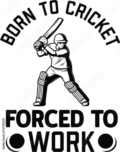 Born To Cricket Vector Illustration, Cricket Quote Silhouette, Sport, Outdoor, Pitch, Field