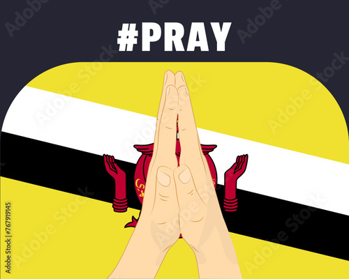 Pray for Brunei, help or support concept, Brunei flag with praying hands