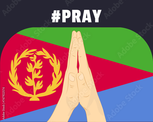 Pray for Eritrea, help or support concept, Eritrea flag with praying hands