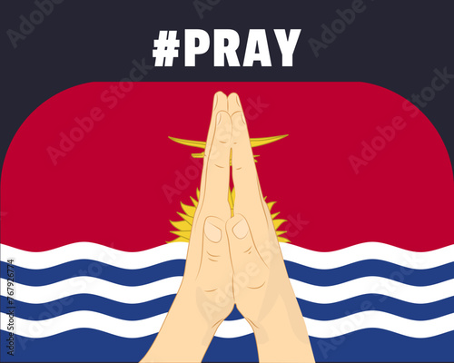 Pray for Kiribati, help or support concept, Kiribati flag with praying hands