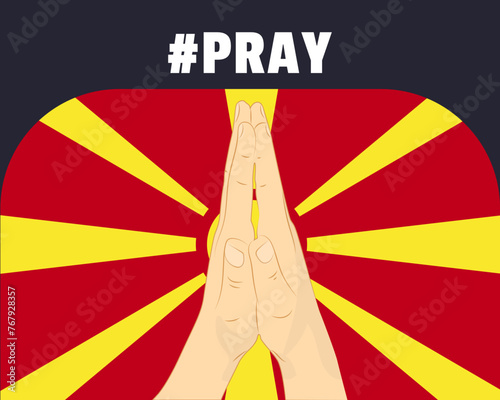 Pray for Macedonia, help or support concept, Macedonia flag with praying hands