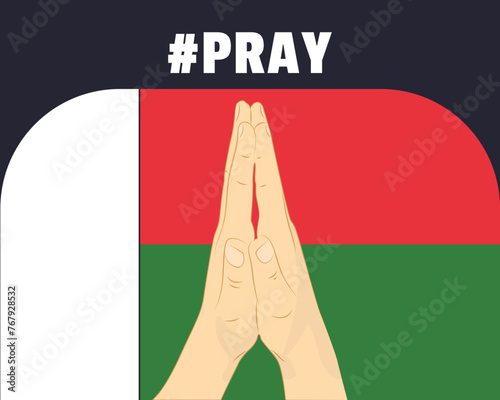 Pray for Madagascar, help or support concept, Madagascar flag with praying hands