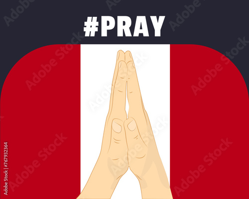 Pray for Peru, help or support concept, Peru flag with praying hands