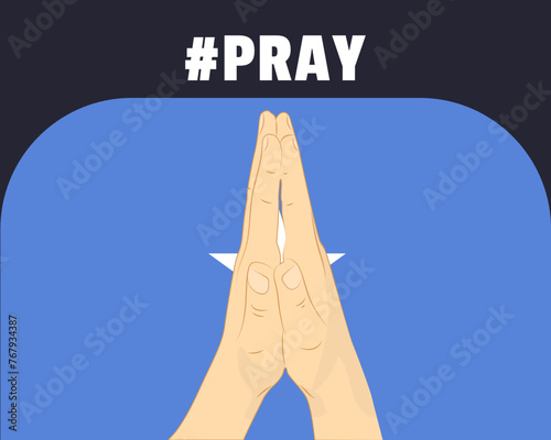 Pray for Somalia, help or support concept, Somalia flag with praying hands