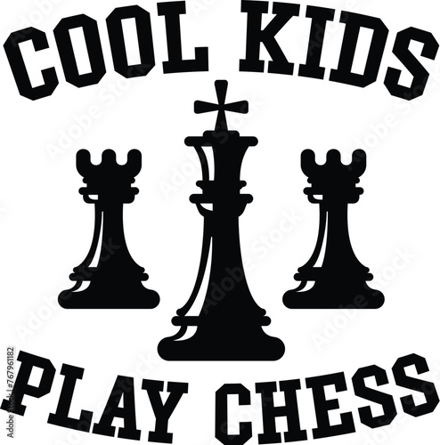Cool Kids Play Chess Vector Illustration, Chess Player Quote, Chessmen, Game, Competition