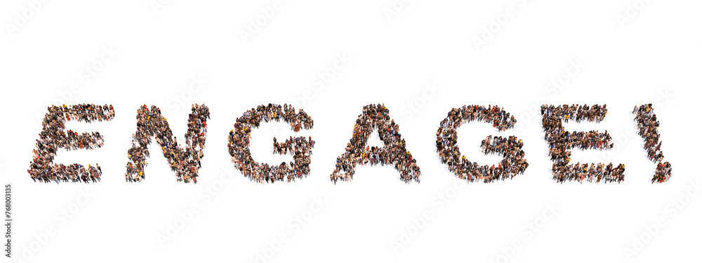 Concept or conceptual large community of people forming the word ENGAGE! 3d illustration metaphor for action, decision, motivation, strategy, promotion, communication and interaction and development Concept or conceptual large community of people forming the word ENGAGE! 3d illustration metaphor for action, decision, motivation, strategy, promotion, communication and interaction and development
