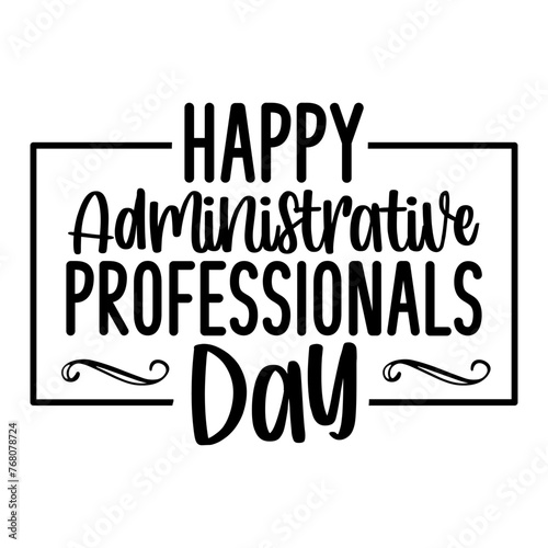 Happy Administrative Professionals Day SVG