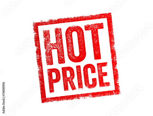 HOT PRICE - a price that is exceptionally attractive or appealing, often indicating a significant discount or a particularly good deal on a product or service, text concept stamp