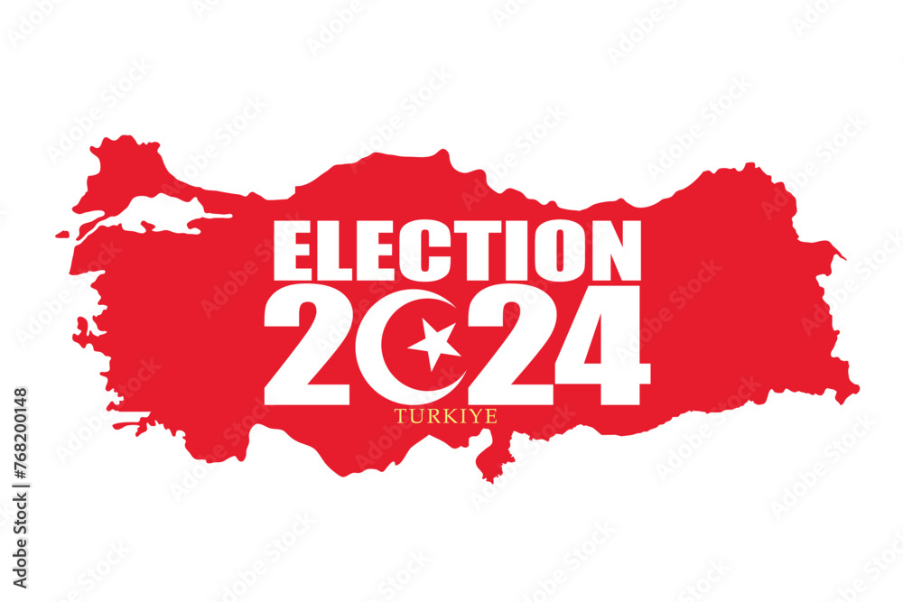 "Turkiye Election 2024" design. Turkiye Elections Campaign design with Turkiye map. Elections concept vector illustration on a white background. Ideal for use in campaign posters and banners. - obrazy, fototapety, plakaty 