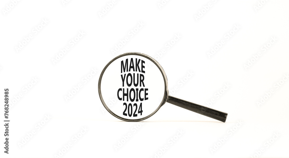 Make your choice 2024 symbol. Concept words Make your choice 2024 on beautiful magnifying glass. Beautiful white table white background. Business Make your choice 2024 concept. Copy space Make your choice 2024 symbol. Concept words Make your choice 2024 on beautiful magnifying glass. Beautiful white table white background. Business Make your choice 2024 concept. Copy space