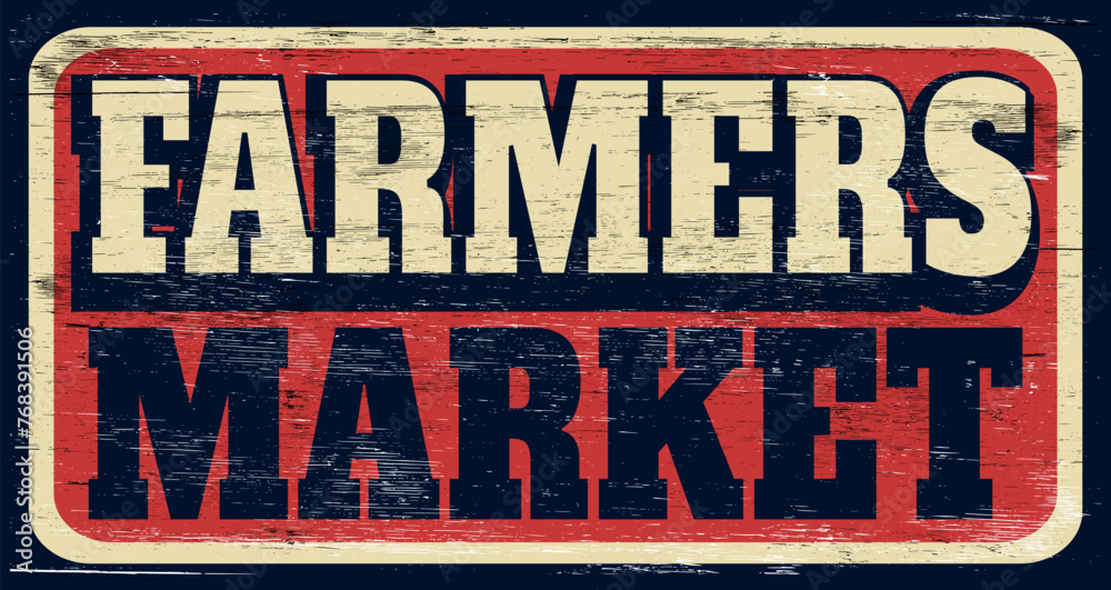 Fototapeta premium Aged vintage farmers market sign on wood