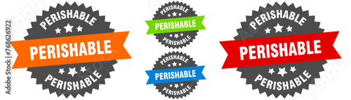 perishable sign. round ribbon label set. Seal