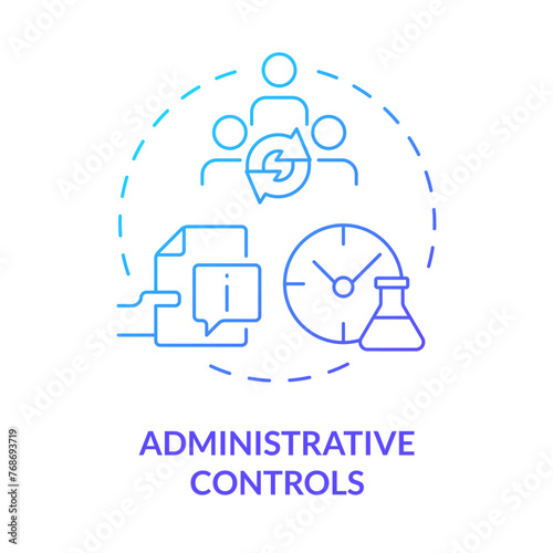 Administrative controls blue gradient concept icon. Laboratory information management. Safety data sheet. Round shape line illustration. Abstract idea. Graphic design. Easy to use presentation