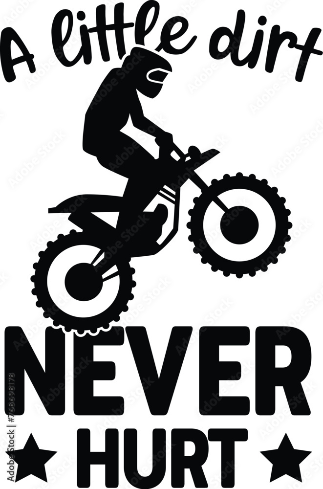 Obraz premium Dirt Bike Illustration, Motocross Vector Design, Dirt Biker Quote, Off-Road, Extreme, Sport, Adventure, Racing, Motorcycle
