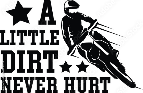 Dirt Bike Illustration, Motocross Vector Design, Dirt Biker Quote, Off-Road, Extreme, Sport, Adventure, Racing, Motorcycle