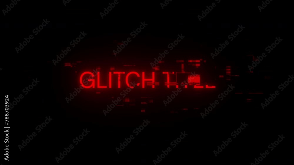 Glitch title text with screen effects of technological failures. Spectacular screen glitch with various kinds of interference. Looped Glitch title text with screen effects of technological failures. Spectacular screen glitch with various kinds of interference. Looped