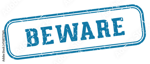 beware stamp. beware rectangular stamp on white background
