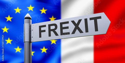 Frexit logo. France and EU flags. Crisis in European union. Frexit road sign. France exit from EU. Political crisis of European association. Frexit direction. End of economic cooperation. 3d image photo